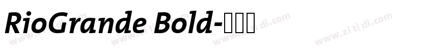 RioGrande Bold字体转换